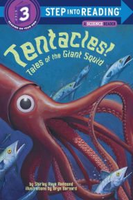 Title: Tentacles!: Tales of the Giant Squid (Step into Reading Book Series: A Step 3 Book), Author: Shirley Raye Redmond