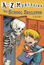 The School Skeleton (A to Z Mysteries Series #19)