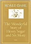 Title: The Wonderful Story of Henry Sugar and Six More, Author: Roald Dahl