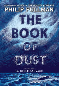La Belle Sauvage (The Book of Dust Series #1)