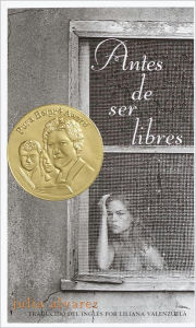 Title: Antes de ser libres (Before We Were Free), Author: Julia Alvarez