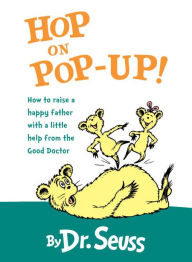 Title: Hop on Pop-Up, Author: Dr. Seuss