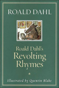 Title: Roald Dahl's Revolting Rhymes, Author: Roald Dahl