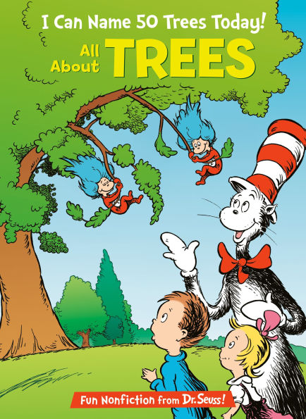 I Can Name 50 Trees Today!: All About (Cat the Hat's Learning Library Series)