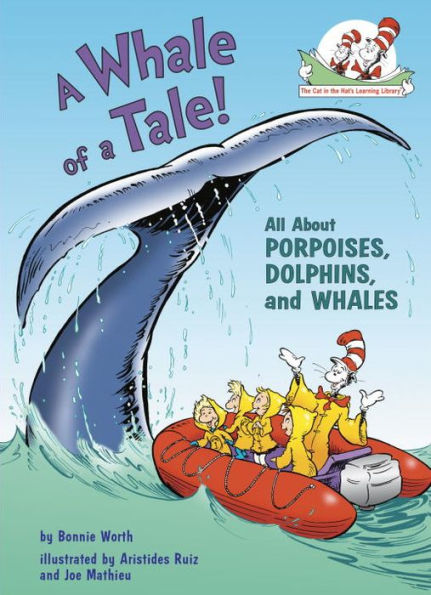 A Whale of a Tale! All About Porpoises, Dolphins, and Whales