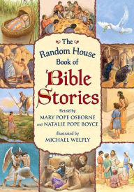 Title: The Random House Book of Bible Stories, Author: Mary Pope Osborne