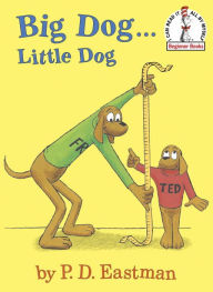 Title: Big Dog...Little Dog, Author: P. D. Eastman