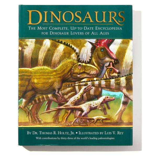 Dinosaurs: The Most Complete, Up-to-Date Encyclopedia for Dinosaur Lovers of All Ages