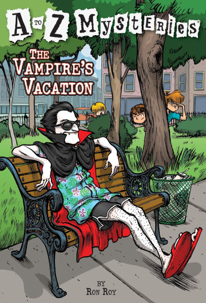 The Vampire's Vacation (A to Z Mysteries Series #22)