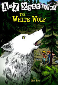 Title: The White Wolf (A to Z Mysteries Series #23), Author: Ron Roy