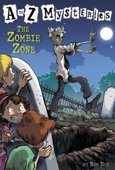 The Zombie Zone (A to Z Mysteries Series #26)