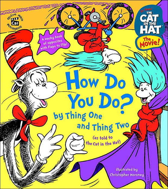 How Do You Do? By Thing One and Thing Two by Bonnie Worth, Christopher ...