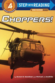 Title: Choppers! (Step into Reading Book Series: A Step 4 Book), Author: Susan Goodman