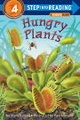 Hungry Plants (Step into Reading Book Series: A Step 4 Book)