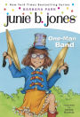 One-Man Band (Junie B. Jones Series #22)