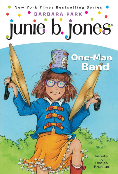 One-Man Band (Junie B. Jones Series #22)