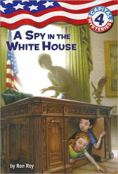 A Spy the White House (Capital Mysteries Series #4)
