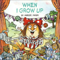 Title: When I Grow Up (Little Critter Series) (Look-Look Collection), Author: Mercer Mayer