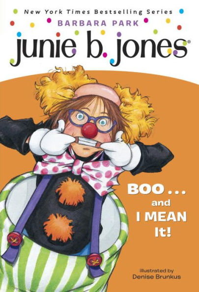 Boo...and I Mean It! (Junie B. Jones Series #24)