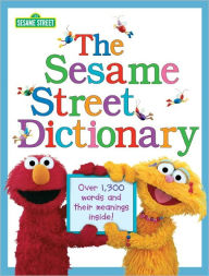 Title: The Sesame Street Dictionary (Sesame Street): Over 1,300 Words and Their Meanings Inside!, Author: Linda Hayward