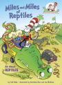 Miles and Miles of Reptiles: All About Reptiles (Cat in the Hat's Learning Library Series)