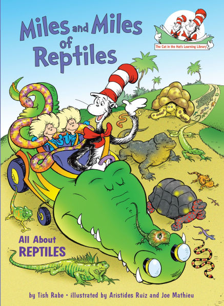 Miles and of Reptiles: All About Reptiles (Cat the Hat's Learning Library Series)