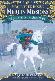 Title: Blizzard of the Blue Moon (Magic Tree House Merlin Mission Series #8), Author: Mary Pope Osborne