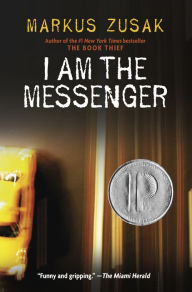 Title: I Am the Messenger, Author: Markus Zusak