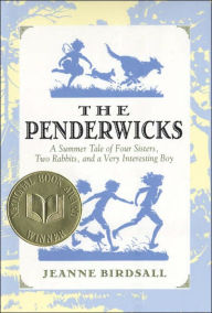 Title: The Penderwicks: A Summer Tale of Four Sisters, Two Rabbits, and a Very Interesting Boy, Author: Jeanne Birdsall