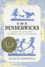 Title: The Penderwicks: A Summer Tale of Four Sisters, Two Rabbits, and a Very Interesting Boy, Author: Jeanne Birdsall