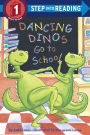 Dancing Dinos Go to School (Step into Reading Book Series: A Step 1 Book)