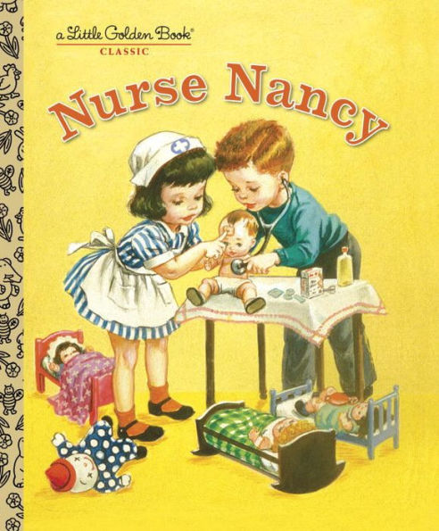 Nurse Nancy (Little Golden Book Series)
