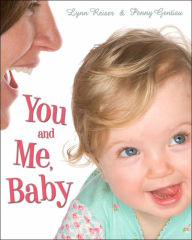 Title: You and Me, Baby, Author: Lynn Reiser