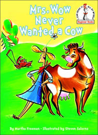 Title: Mrs. Wow Never Wanted a Cow, Author: Martha Freeman