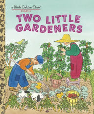 Title: Two Little Gardeners, Author: Margaret Wise Brown