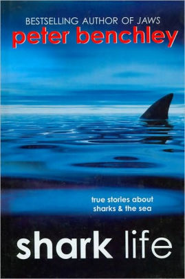 Shark Life True Stories About Sharks And The Sea By Peter