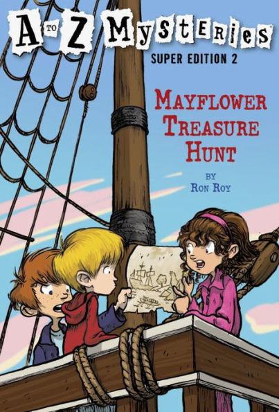 Mayflower Treasure Hunt (A to Z Mysteries Super Edition #2)