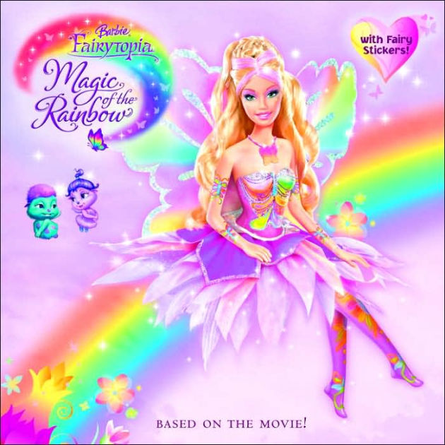 Barbie Fairytopia: Magic of the Rainbow: A Storybook by Mary Man-Kong ...