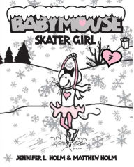 Skater Girl (Babymouse Series #7)