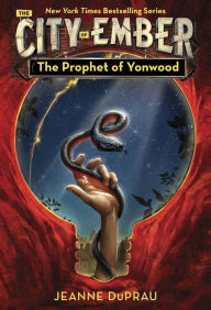 Title: The Prophet of Yonwood (Books of Ember Series Prequel), Author: Jeanne DuPrau