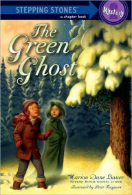 Title: The Green Ghost, Author: Marion Dane Bauer