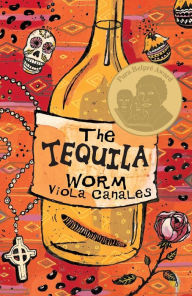 Title: The Tequila Worm, Author: Viola Canales
