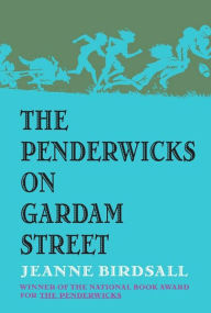 Title: The Penderwicks on Gardam Street (The Penderwicks Series #2), Author: Jeanne Birdsall