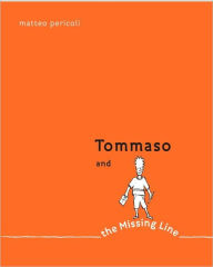 Title: Tommaso and the Missing Line, Author: Matteo Pericoli