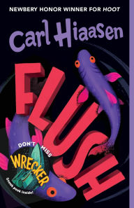 Title: Flush, Author: Carl Hiaasen