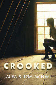 Title: Crooked, Author: Laura McNeal
