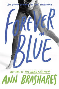 Title: Forever in Blue: The Fourth Summer of the Sisterhood, Author: Ann Brashares