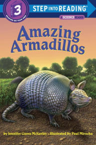 Title: Amazing Armadillos, Author: Jennifer Guess McKerley