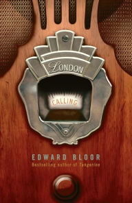 Title: London Calling, Author: Edward Bloor