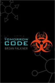 Title: The Tomorrow Code, Author: Brian Falkner